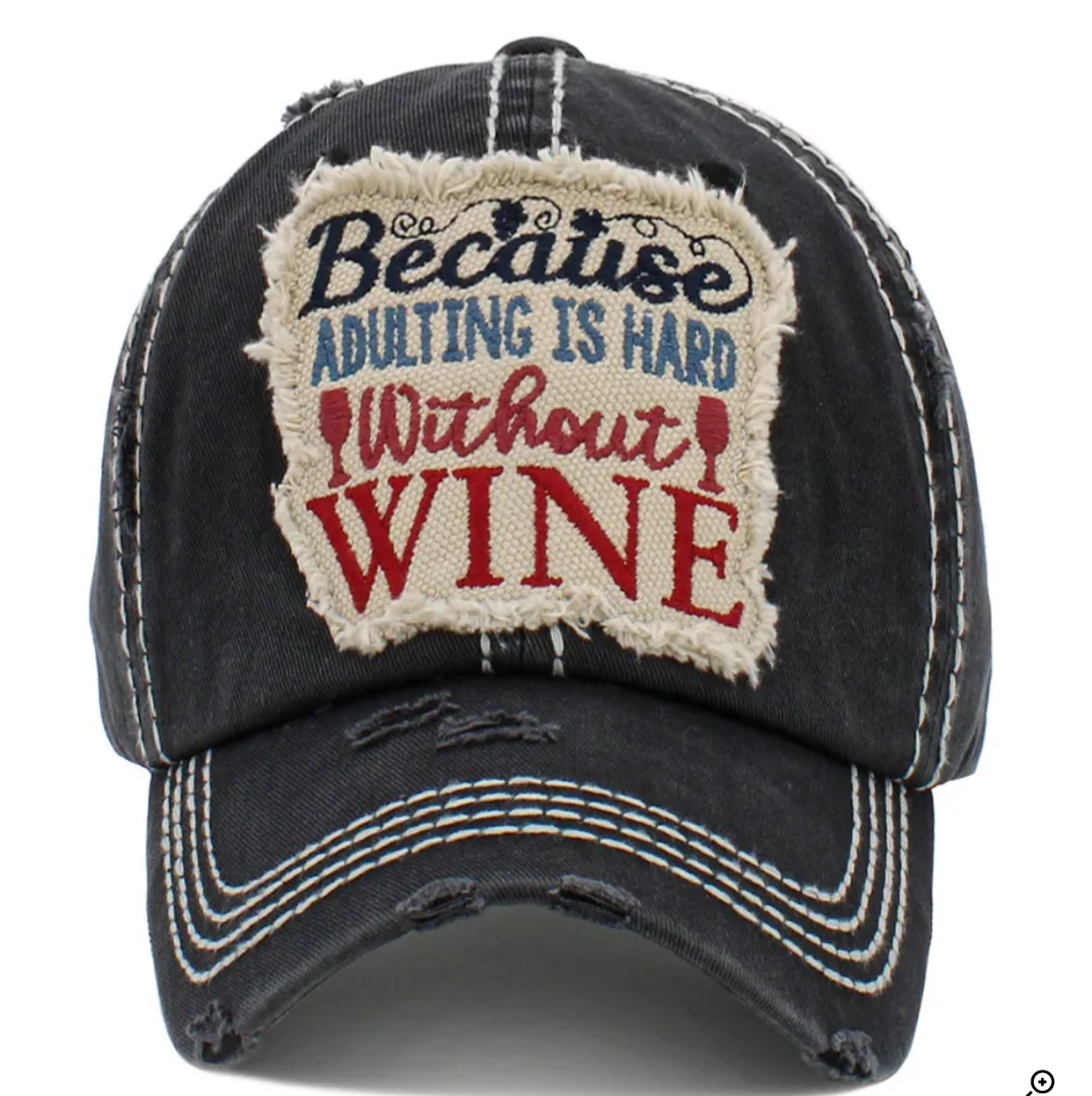 “Because Adulting Is Hard Without Wine” Washed Vintage Ballcap